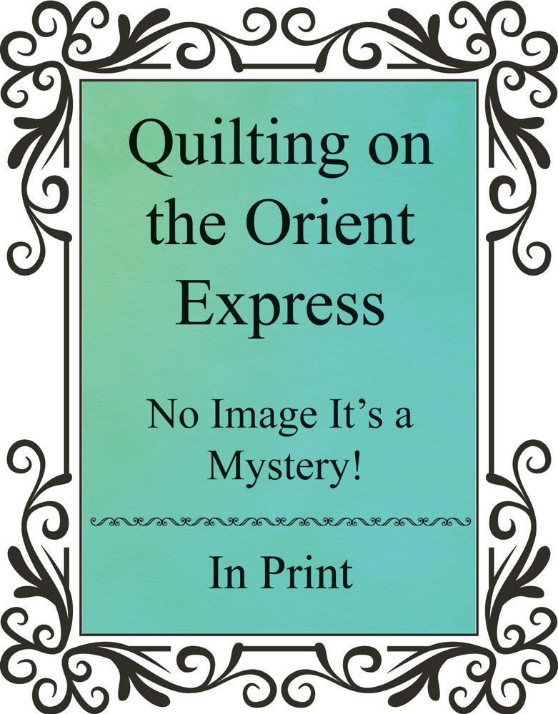 Quilting on the Orient Express