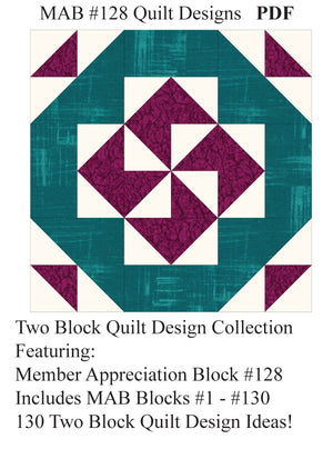 Member Appreciation Block (MAB) #128 Two Block Quilt Designs PDF – Pat ...