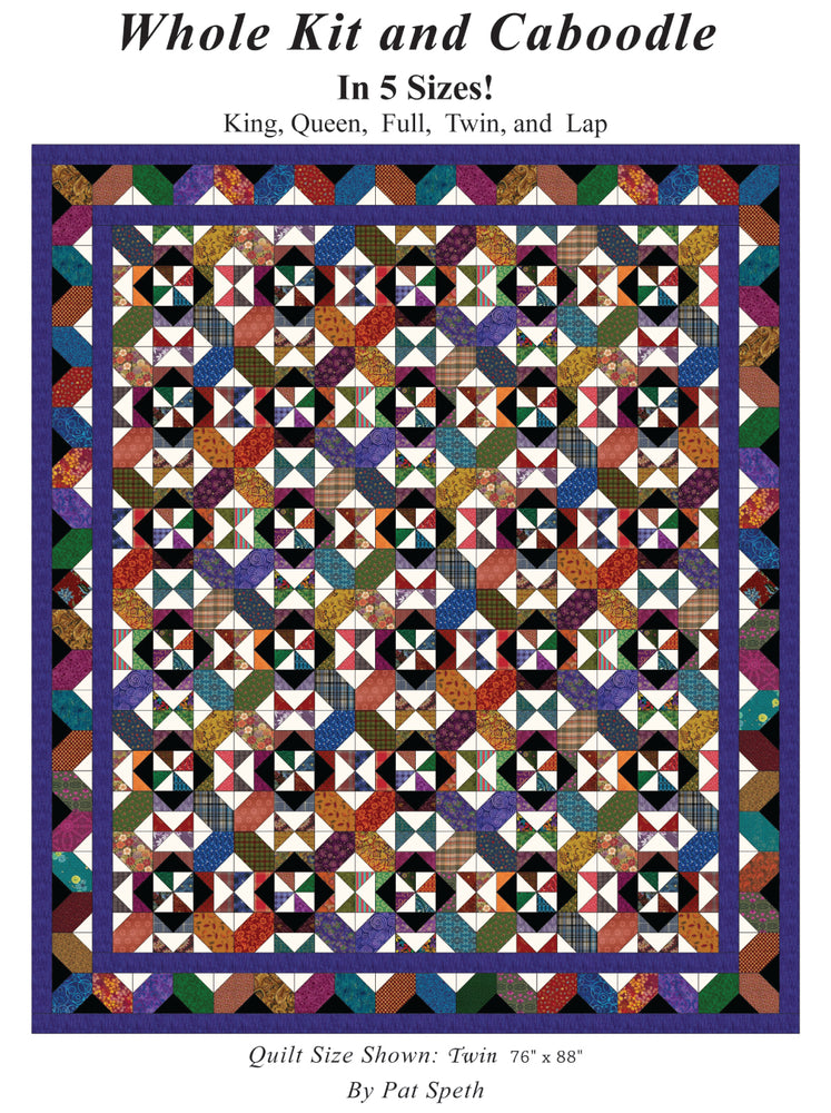 Whole Kit and Caboodle Pat Speth Quilts Whole Kit and Caboodle Pat Speth Quilts